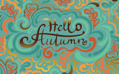 Handwritten gold text-Hello autumn, in orange, brown, yellow patterns filling the blue background.