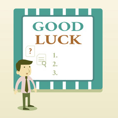 Word writing text Good Luck. Business photo showcasing A positive fortune or a happy outcome that a demonstrating can have Young Male Businessman Office Worker Standing Searching Problem Solution