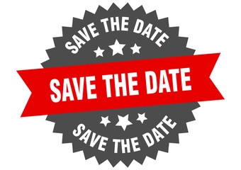 save the date sign. save the date red-black circular band label