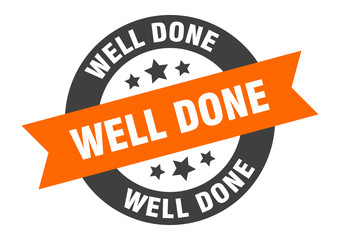 Obraz premium well done sign. well done orange-black round ribbon sticker