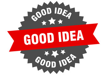 good idea sign. good idea red-black circular band label