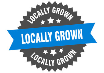 locally grown sign. locally grown blue-black circular band label