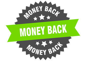money back sign. money back green-black circular band label