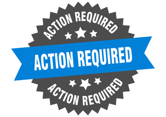 action required sign. action required blue-black circular band label