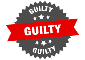 guilty sign. guilty red-black circular band label