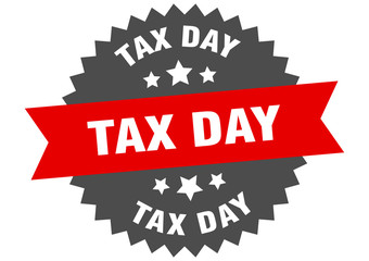 tax day sign. tax day red-black circular band label