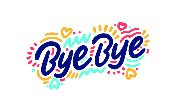 34 357 Best Bye Bye Images Stock Photos Vectors Adobe Stock