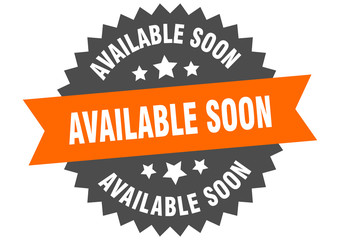 available soon sign. available soon orange-black circular band label
