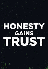 Obraz premium honesty gains trust motivational quotes or saying vector design