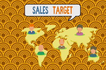 Conceptual hand writing showing Sales Target. Concept meaning specified amount of sales that a analysisagement sets for achieving Connection multiethnic persons all Global business earth map