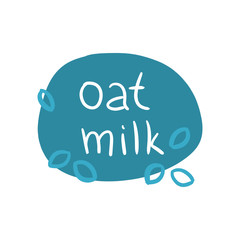 Simple oat milk badge with lettering. Blue color. Isolated vector illustration.