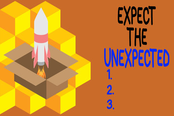 Handwriting text writing Expect The Unexpected. Conceptual photo Anything can Happen Consider all Possible Events Fire launching rocket carton box. Starting up project. Fuel inspiration