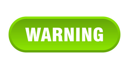 warning button. warning rounded green sign. warning