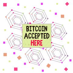 Obraz premium Text sign showing Bitcoin Accepted Here. Business photo showcasing you can purchase things through Cryptocurrencies Centered Hexagon Concentric Pattern Randomly Scattered Colored Squares