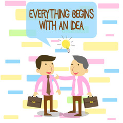 Writing note showing Everything Begins With An Idea. Business concept for steps you take to turn an idea into a reality Two White Businessmen Colleagues with Brief Cases Sharing Idea Solution