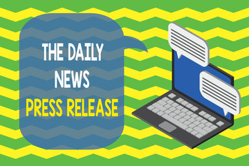 Word writing text The Daily News Press Release. Business photo showcasing announcing big news or speak to showing Laptop receiving sending information conversation texting internet wireless