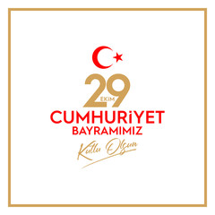 Republic Day of Turkey National Celebration Card. October 29, Turkey’s Republic Day. Typographic Badge. Turkish: 29 Ekim Cumhuriyet Bayrami Kutlamasi 