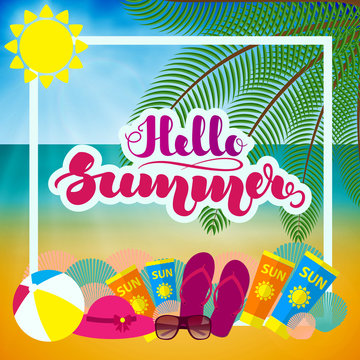 Hand lettering "Hello Summer" and beach accessories. Template for posters, leaflets, cards and other printed products. Vector illustration. EPS10.
