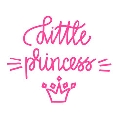 Little princess. Handwritten lettering isolated on white background. Vector illustration for posters, cards, print on t-shirts and much more.