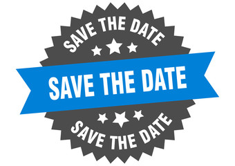 save the date sign. save the date blue-black circular band label