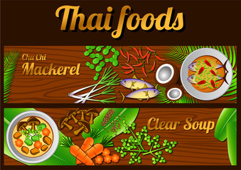 two Thai delicious and famous food banner. curry fried mackerel chu chi pla tu, clear soup or  kaeng chued and ingredient with wooden  background,vector illustration