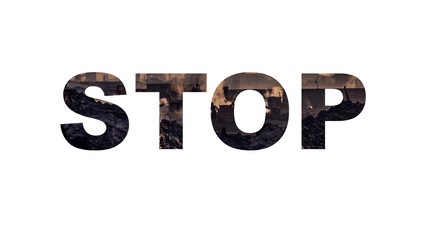 Word STOP in white background. Pollution representing Images  filling the lettering, Save the enviroment and our Earth theme illustration. 