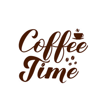 Coffee Time calligraphy hand lettering with coffee beans and cup isolated on white. Easy to edit vector template for banner, typography poster, flyer, sticker, mug, card, t-shirt, etc.