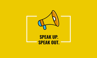 Speak up speak out quote poster with megaphone