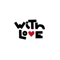 With love - lettering with red heart handwritten word for print and design. Stylized lettering for your ideas