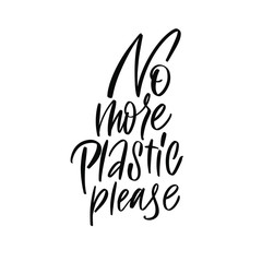 Obraz premium No more plastic. Print on a t-shirt, banner or poster.