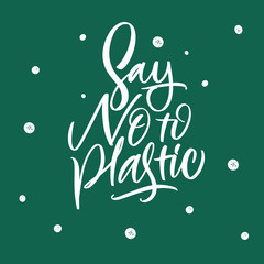  Say no to plastic. Print on a t-shirt, banner or poster.