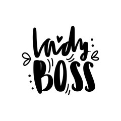 Fototapeta premium Lady Boss Vector poster. Brush calligraphy. Feminism slogan with Handwritting lettering.