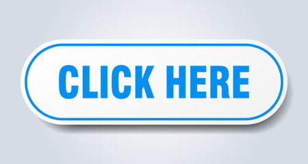 click here sign. click here rounded blue sticker. click here