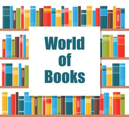 World of books concept. Book shelves with multicolored book spines. Books on a shelf. Vector illustration in flat style.