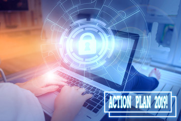 Conceptual hand writing showing Action Plan 2019. Concept meaning proposed strategy or course of...