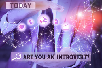 Word writing text Are You An Introvertquestion. Business photo showcasing demonstrating who tends...