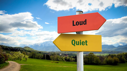 Street Sign to Quiet versus Loud