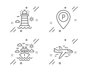 Parking, Ship travel and Lighthouse line icons set. Airplane sign. Park pointer, Cruise transport, Beacon tower. Plane. Transportation set. Line parking outline icon. Vector