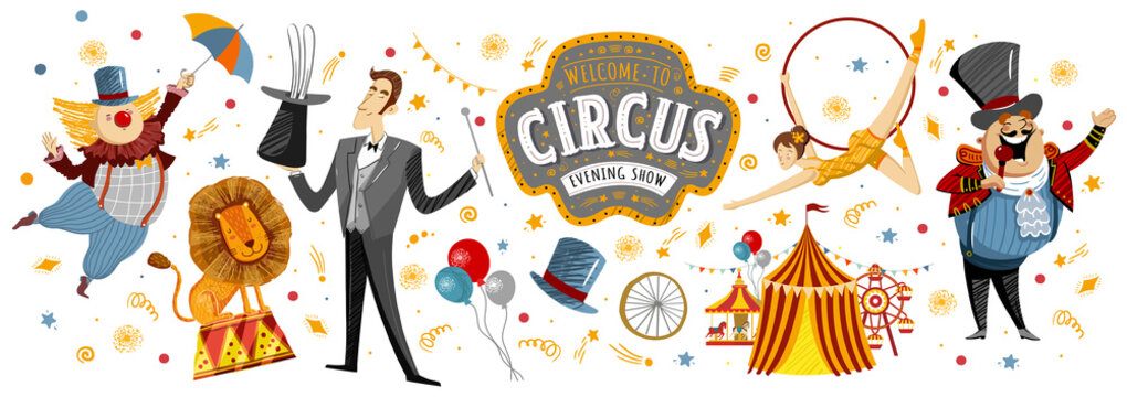 Circus! Vector illustrations on a poster or banner for a circus show with gymnast, magician, animal lion, host, entertainer and clowns, isolated objects and elements Welcome to the show!
