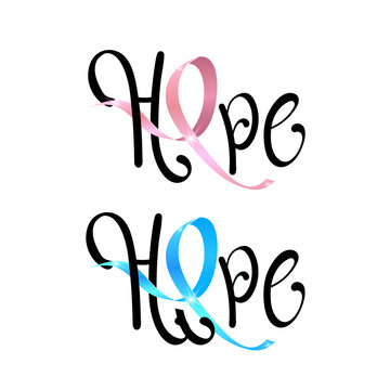 Hope. Awareness Calligraphy Poster Design. Realistic Light Blue and Pink Ribbon.