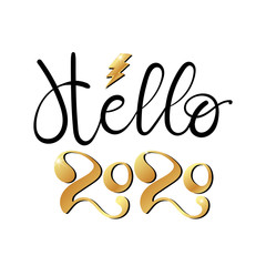 New Year greeting card, hello 2020. Calligraphy Lettering for Holiday Greeting.