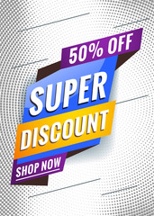 Super discount. Promotional concept template for banner, website, poster. Special offer tag. Vector illustration