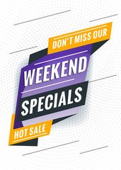 Weekend specials. Promotional concept template for banner, website, poster. Special offer tag. Vector illustration