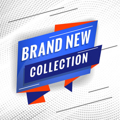 Brand new collection. Promotional concept template for banner, website, poster. Special offer tag. Vector illustration