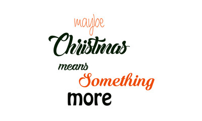 Christmas card, typography for print or use as poster, card, flyer or T shirt