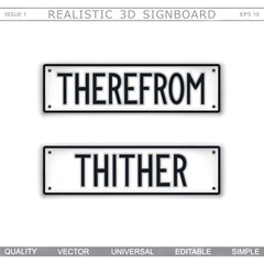 Obraz premium Direction signs. Therefrom. Thither. Stylized signboard design. Vector label