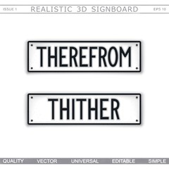 Direction signs. Therefrom. Thither. Stylized signboard design. Vector label