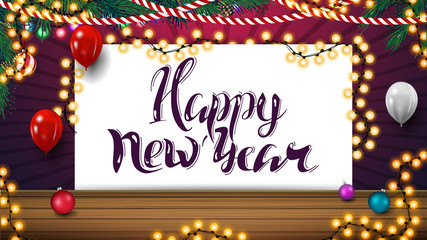 Happy New Year, greeting postcard for your creativity with white paper sheet and balloons