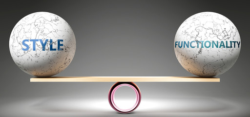 Style and functionality in balance - pictured as balanced balls on scale that symbolize harmony and equity between Style and functionality that is good and beneficial., 3d illustration