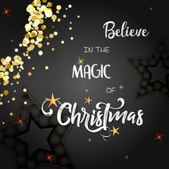 Fototapeta na wymiar Christmas lettering design. Believe in the magic of Christmas. Typographical background.